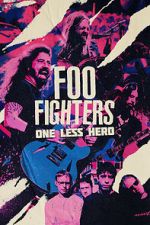 Watch Foo Fighters: One Less Hero Zmovie