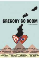 Watch Gregory Go Boom Zmovie