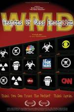 Watch WMD Weapons of Mass Deception Zmovie