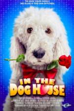 Watch In the Dog House Zmovie