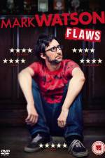 Watch Mark Watson: Flaws Zmovie