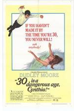 Watch 30 Is a Dangerous Age Cynthia Zmovie