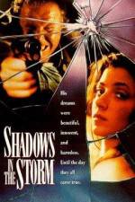 Watch Shadows in the Storm Zmovie