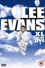 Watch Lee Evans: XL Tour Live 2005 Zmovie