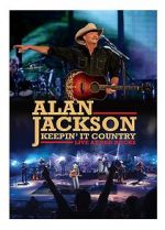 Watch Alan Jackson: Keepin\' It Country Tour Zmovie