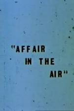 Watch Affair in the Air Zmovie