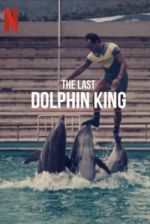 Watch The Last Dolphin King Zmovie