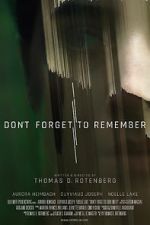 Watch Don\'t Forget to Remember Zmovie