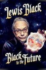 Watch Lewis Black Black to the Future Zmovie