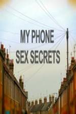 Watch My Phone Sex Secrets Zmovie