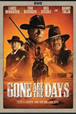 Watch Gone Are the Days Zmovie