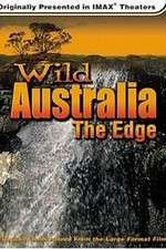 Watch Wild Australia The Edge Zmovie