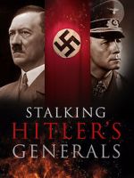 Watch Stalking Hitler\'s Generals Zmovie