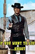 Watch If You Want to Live... Shoot! Zmovie