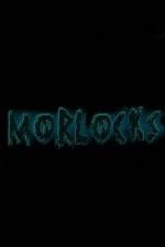 Watch Morlocks Zmovie