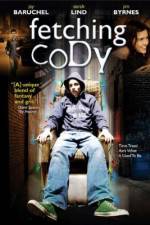 Watch Fetching Cody Zmovie