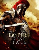 Watch Empire Rise and Fall Zmovie