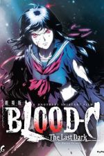 Watch Blood-C: The Last Dark Zmovie