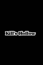 Watch Kill's Hollow Zmovie