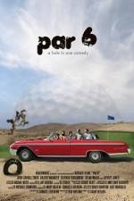 Watch Par 6 Zmovie