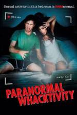 Watch Paranormal Whacktivity Zmovie
