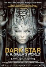 Watch Dark Star: H.R. Giger\'s World Zmovie