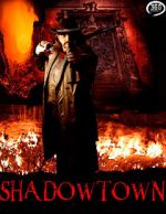 Watch Shadowtown Zmovie