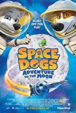 Watch Space Dogs: Adventure to the Moon Zmovie