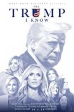 Watch The Trump I Know Zmovie