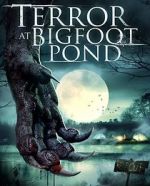 Watch Terror at Bigfoot Pond Zmovie