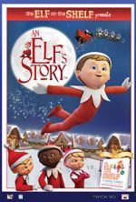 Watch An Elf\'s Story: The Elf on the Shelf Zmovie