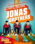 Watch Olympic Dreams Featuring Jonas Brothers (TV Special 2021) Zmovie