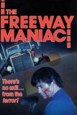 Watch The Freeway Maniac Zmovie