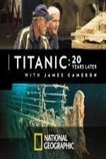 Watch Titanic: 20 Years Later with James Cameron Zmovie