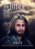 Watch The Bible Collection: Jesus Zmovie