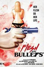 Watch Flesh and Bullets Zmovie