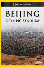 Watch National Geographic Beijing Olympic Stadium Zmovie