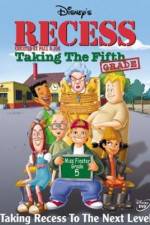 Watch Recess: Taking the Fifth Grade Zmovie