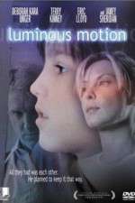 Watch Luminous Motion Zmovie