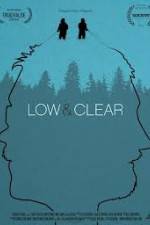 Watch Low & Clear Zmovie