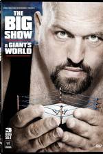 Watch Big Show A Giants World Zmovie