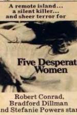 Watch Five Desperate Women Zmovie