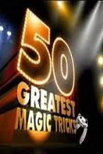 Watch TVs 50 Greatest Magic Tricks Zmovie