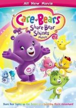 Watch Care Bears: Share Bear Shines Zmovie