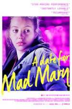 Watch A Date for Mad Mary Zmovie