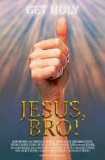 Watch Jesus, Bro! Zmovie