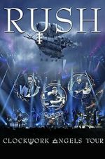 Watch Rush: Clockwork Angels Tour Zmovie
