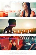 Watch Momentum Shift Zmovie