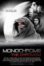 Watch Monochrome: The Chromism Zmovie