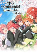 Watch The Quintessential Quintuplets Movie Zmovie